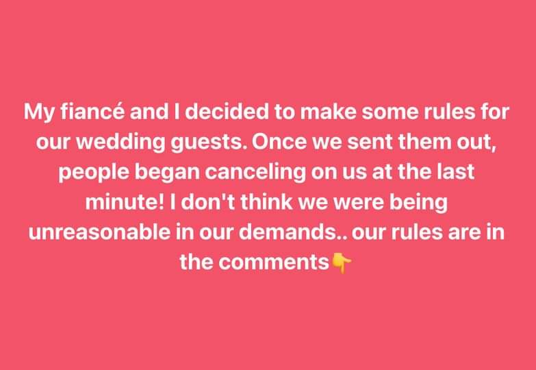 When a woman distributes a list of guidelines to wedding guests, many of them quickly begin to cancel