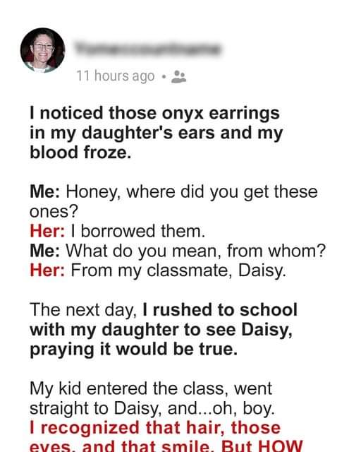 WOMAN RECOGNIZED THE EARRINGS HER DAUGHTER WAS WEARING