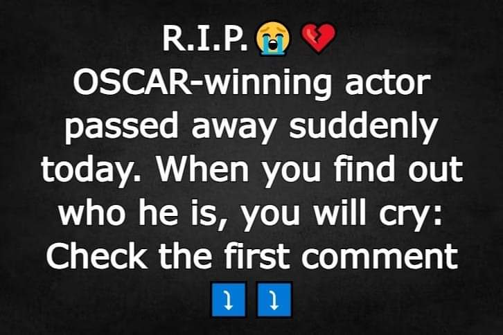 OSCAR-winning actor passed away suddenly today