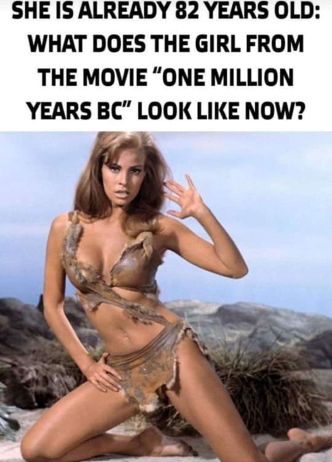 She Is Already 82 Years Old: What Does The Girl From The Movie “One Million Years BC” Look Like Now?